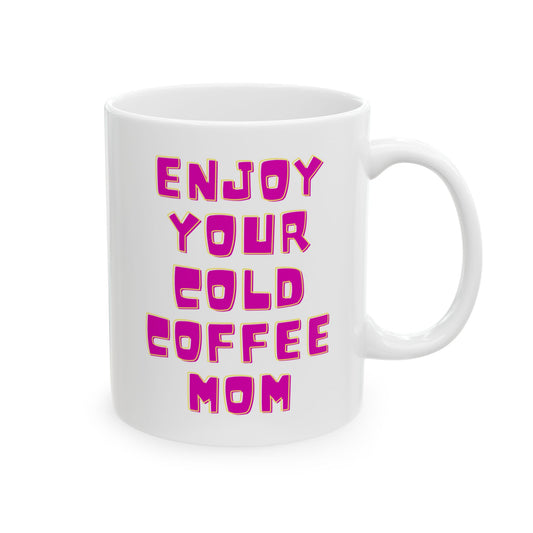 Ceramic Mug for Moms